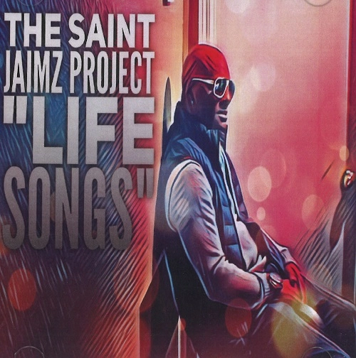 SAINT JAIMZ / SAINT JAIMZ(STANLEY JAMES) / SAINT JAIMZ PROJECT: LIFE SONGS