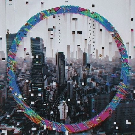 MR.FINGERS / ミスター・フィンガーズ / CEREBRAL HEMISPHERES