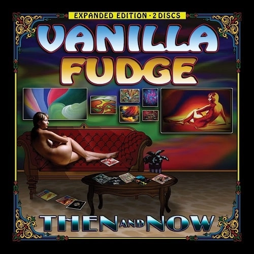VANILLA FUDGE / ヴァニラ・ファッジ / THEN AND NOW (EXPANDED EDITION) (CD)