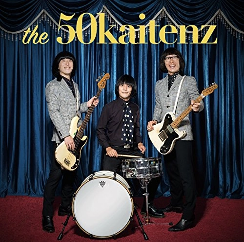 THE 50 KAITENZ / ザ50回転ズ / ザ50回転ズ
