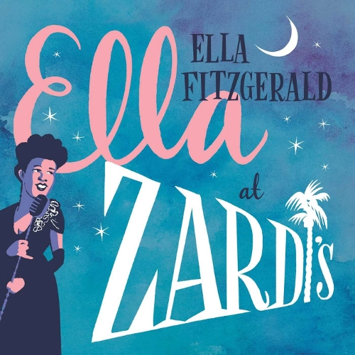 ELLA FITZGERALD / エラ・フィッツジェラルド / ELLA AT ZARDI'S [2LP] (PINK & BLUE 180 GRAM VINYL, FIRST TIME ON VINYL, LIMITED TO 1500, INDIE ADVANCE EXCLUSIVE)
