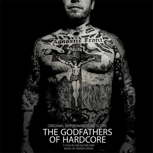 AARON DRAKE / GODFATHERS OF HARDCORE (SOUNDTRACK) (LP) 