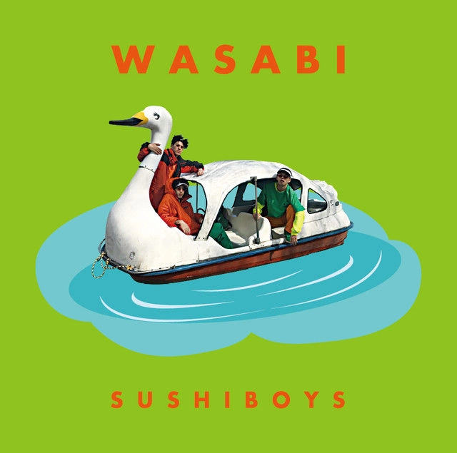 SUSHIBOYS / WASABI [初回限定盤]