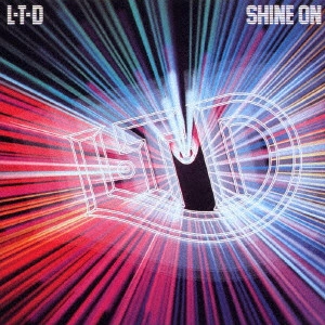 L.T.D. / エル・ティー・ディー / シャイン・オン
