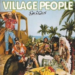 VILLAGE PEOPLE / ヴィレッジ・ピープル / ゴー・ウエスト