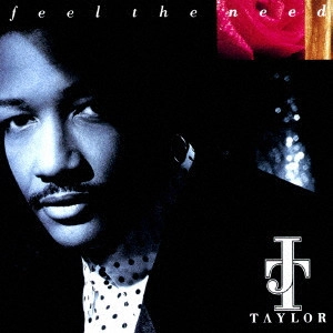 JAMES J.T. TAYLOR / ジェ-ムス"J.T."テイラ- / フィール・ザ・ニード