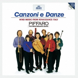 PIFFARO / ピッファロ / ≪カンツォーナと舞曲≫ イタリア・ルネッサンスの管楽合奏曲