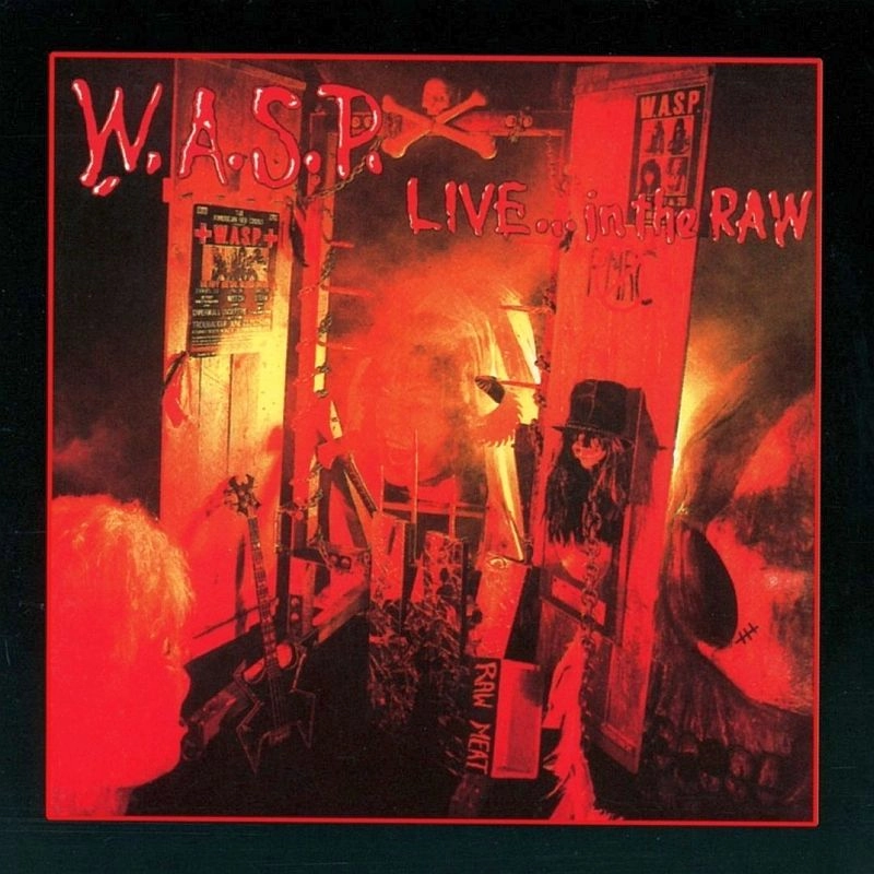 W.A.S.P. / ワスプ / LIVE IN THE RAW<DIGI>