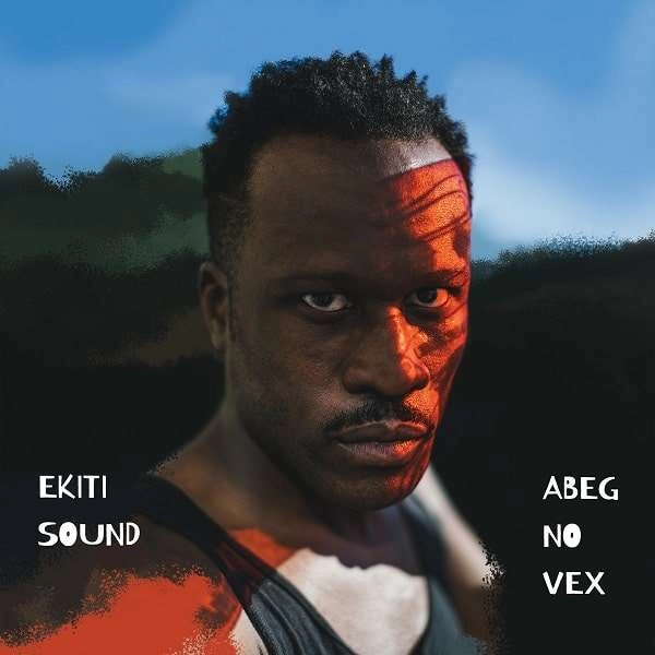 EKITI SOUND / エキッチ・サウンド / ABEG NO VEX