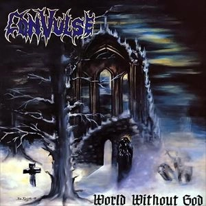 CONVULSE / コンヴァルス / WORLD WITHOUT GOD