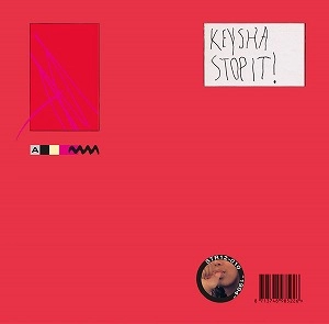 KEYSHA / FG'S ROMANCE / STOP IT! / WHAT IS LOVE TODAY