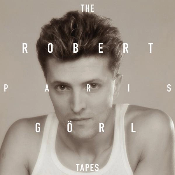 ROBERT GOERL / ロバート・ゴール / THE PARIS TAPES [CD]