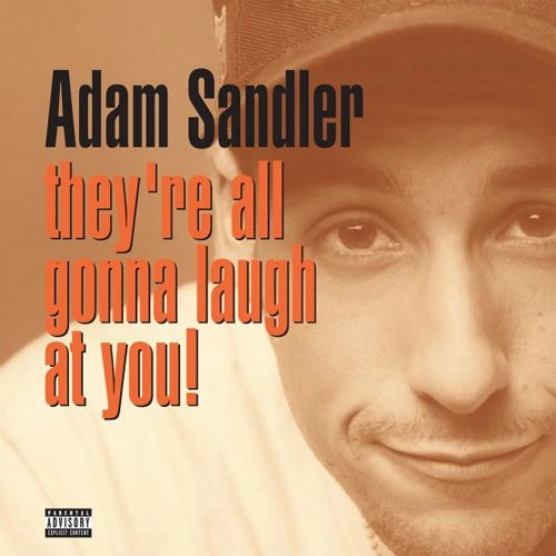 ADAM SANDLER / THEY'RE ALL GONNA LAUGH AT YOU [2LP]