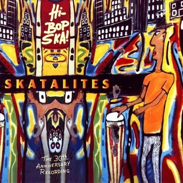 SKATALITES / スカタライツ / HI-BOP SKA [COLORED 2LP]