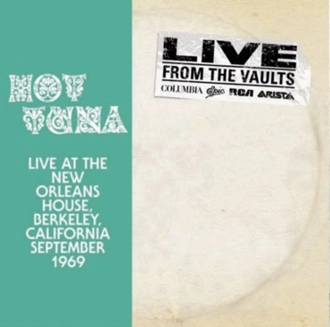 HOT TUNA / ホット・ツナ / FROM THE VAULTS: LIVE AT THE NEW ORLEANS HOUSE [2LP]