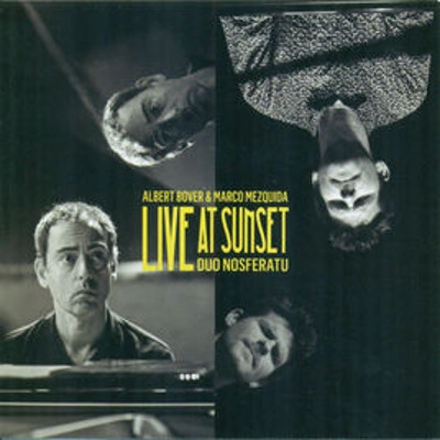 ALBERT BOVER / アルベルト・ボベル / LIVE AT SUNSET DUO NOSFERATU
