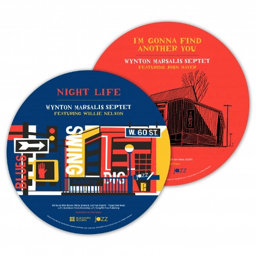 WYNTON MARSALIS / ウィントン・マルサリス / NIGHT LIFE B/W I'M GONNA FIND ANOTHER YOU [10''] (PICTURE DISC, FEATS. WILLIE NELSON AND JOHN MAYER, LIMITED TO 1000, INDIE-RETAIL EXCLUSIVE)