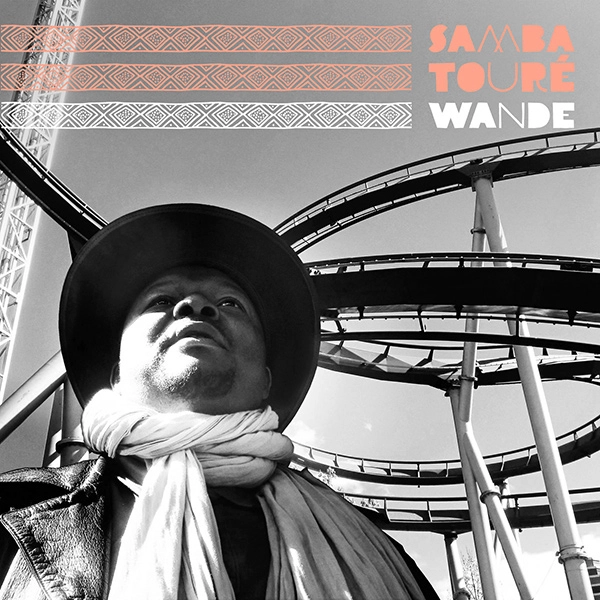 SAMBA TOURE / サンバ・トゥーレ / WANDE