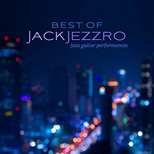 JACK JEZZRO / ジャック・ジェズロー / BEST OF JACK JEZZRO