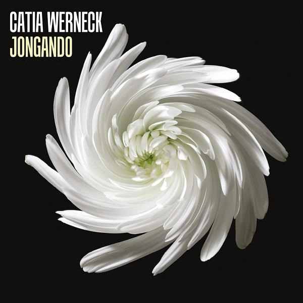 CATIA WERNECK / カチア・ウェルネック / JONGANDO