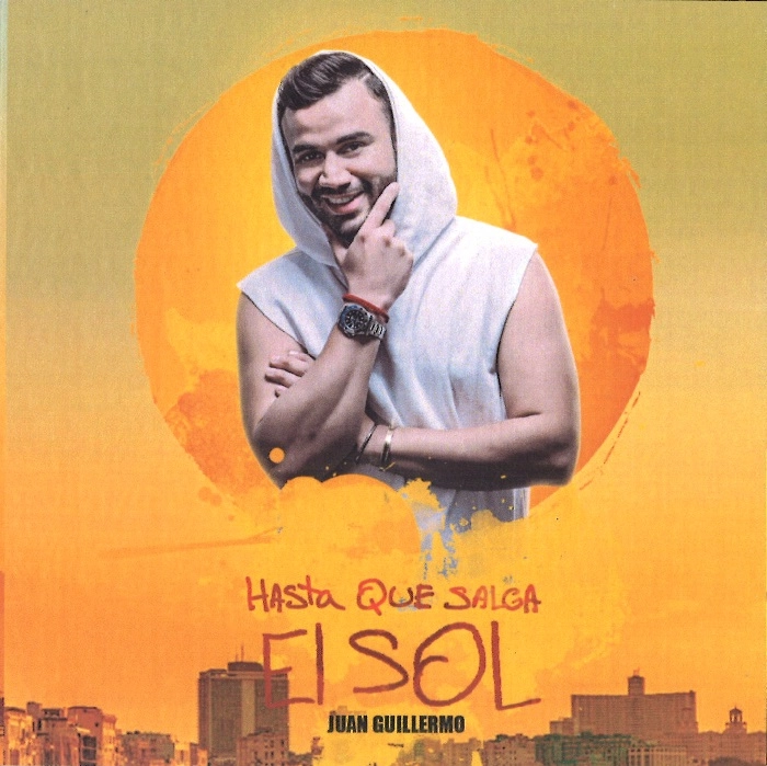 JUAN GUILLERMO / フアン・ギジェルモ / HASTA QUE SALGA EL SOL