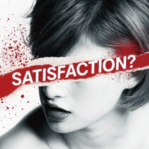 BORN / ボーン / SATISFACTION?