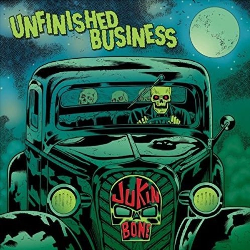 JUKIN' BONE / UNFINISHED BUSINESS