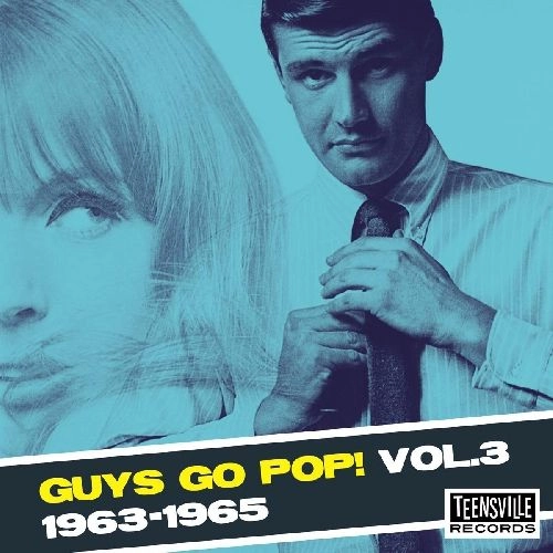 V.A. (GUYS GO POP) / GUYS GO POP! VOL. 3 (1963-1965)