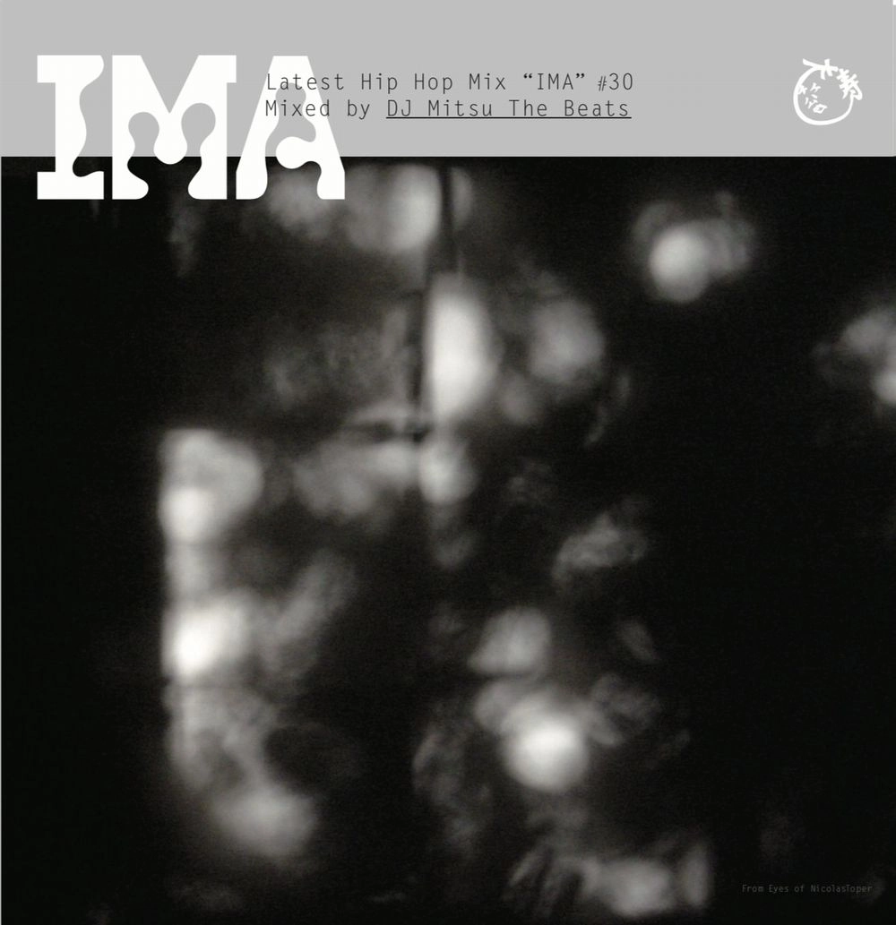DJ MITSU THE BEATS (GAGLE) / IMA#30
