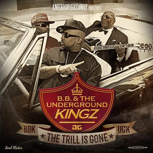 UGK VS B.B. KING / TRILL IS GONE