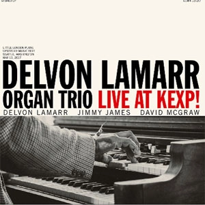DELVON LAMARR ORGAN TRIO / デルヴォン・ラマー・オルガン・トリオ / LIVE AT KEXP!