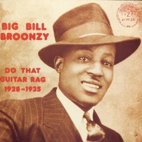 BIG BILL BROONZY / ビッグ・ビル・ブルーンジー / DO THAT GUITAR RAG (1928-1935)