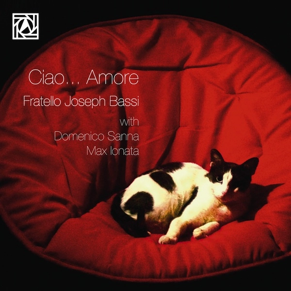 FRATELLO JOSEPH BASSI(GIUSEPPE BASSI) / フラテッロ・ジョセフ・バッシ(ジュゼッペ・バッシ) / チャオ... アモーレ / CIAO... AMORE