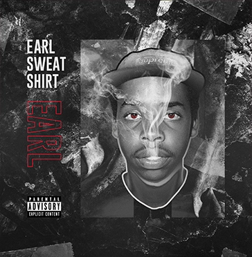 EARL SWEATSHIRT / EARL