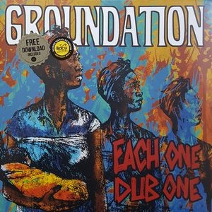 GROUNDATION / グラウンデーション / EACH ONE DUB ONE