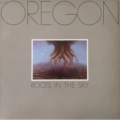 OREGON / オレゴン / ROOTS IN THE SKY(180G)