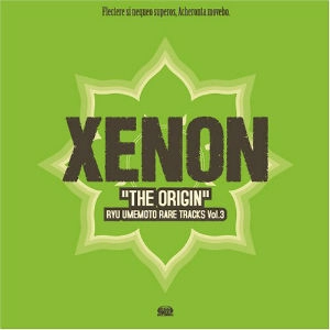 梅本竜 / 梅本竜 RARE TRACKS Vol.3 「XENON THE ORIGIN」