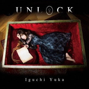 YUKA IGUCHI / 井口裕香 / UNLOCK