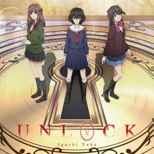 YUKA IGUCHI / 井口裕香 / UNLOCK