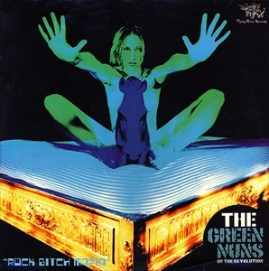 GREEN NUNS OF THE REVOLUTION / ROCK BITCH MAFIA