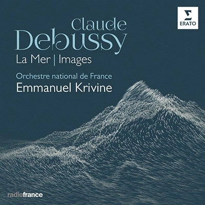 EMMANUEL KRIVINE / エマニュエル・クリヴィヌ / DEBUSSY:LA MER/IMAGES