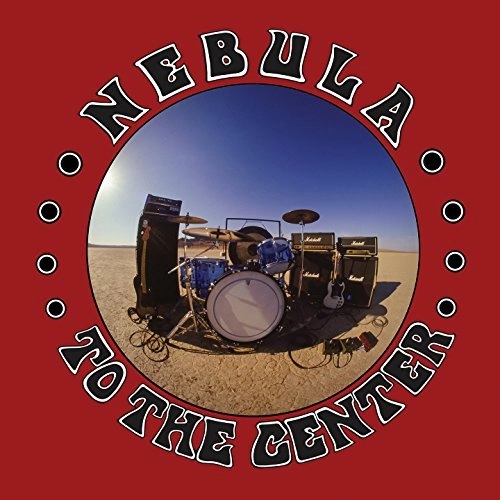 NEBULA / ネビューラ / TO THE CENTER