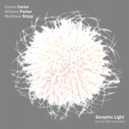 DANIEL CARTER / ダニエル・カーター / SERAPHIC LIGHT - LIVE AT TUFTS UNIVERSITY