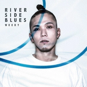 WEEDY / RIVERSIDE BLUES