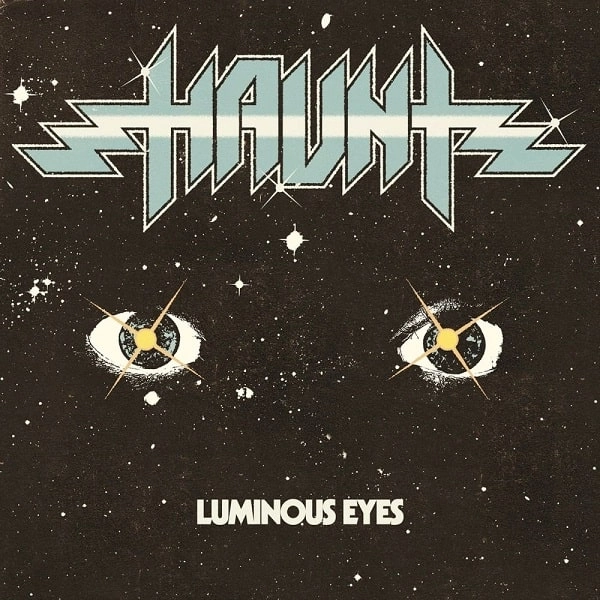 HAUNT / ホーント / LUMINOUS EYES