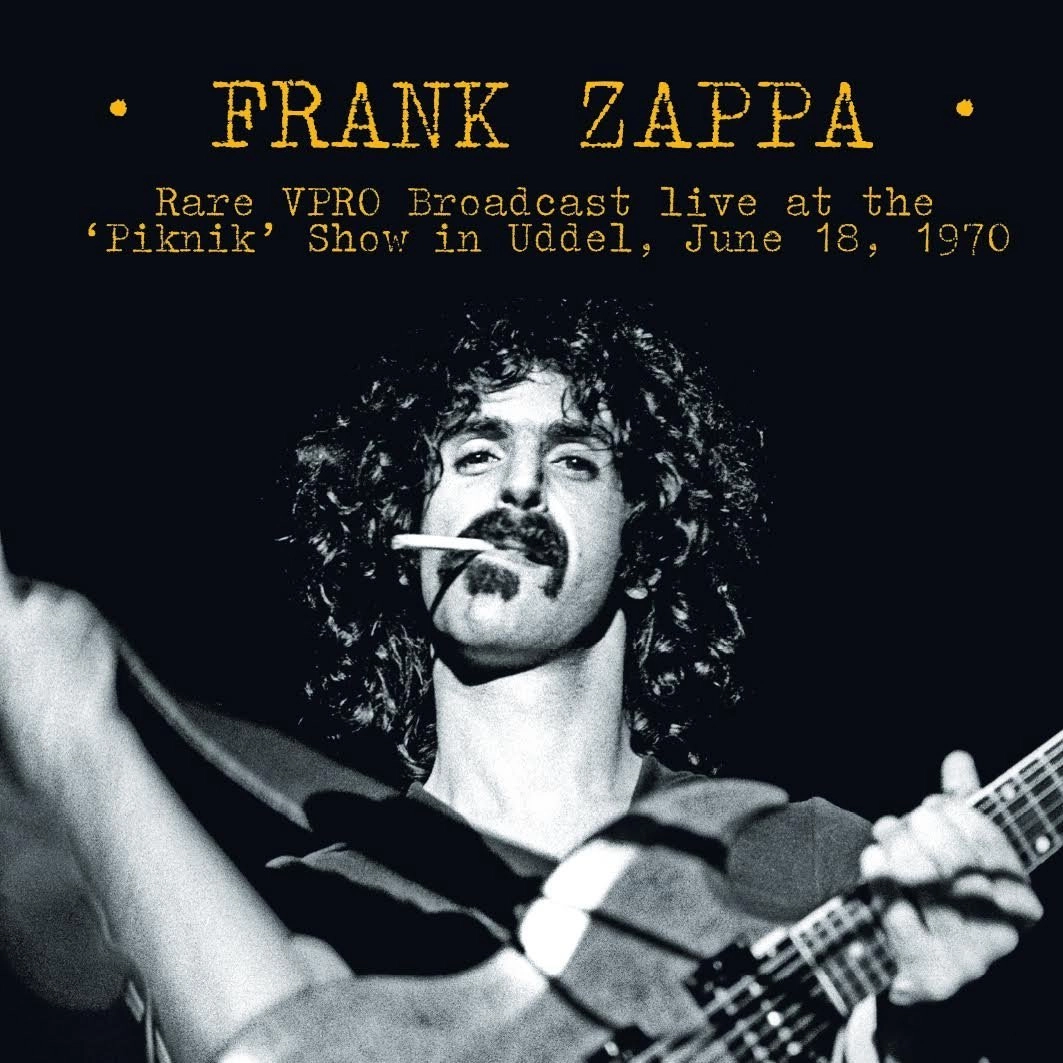 FRANK ZAPPA (& THE MOTHERS OF INVENTION) / フランク・ザッパ / RARE VPRO BROADCAST LIVE AT THE 'PIKNIK' SHOW IN ULDEN, JUNE 18, 1970
