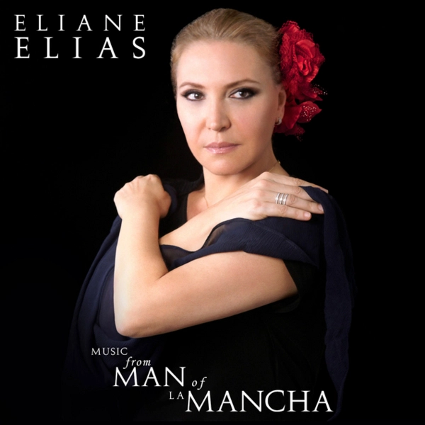 ELIANE ELIAS / イリアーヌ・イリアス / MUSIC FROM MAN OF LA MANCHA
