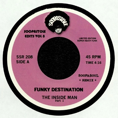 FUNKY DESTINATION / INSIDE MAN - DJ SOOPASOUL REMIX