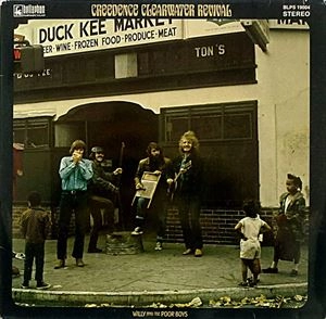 CREEDENCE CLEARWATER REVIVAL / クリーデンス・クリアウォーター・リバイバル / WILLY AND THE POOR BOYS