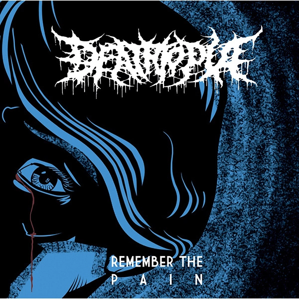 DEATHTOPIA / デストピア / Remember the Pain / REMEMBER THE PAIN